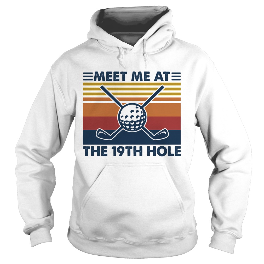 Meet Me At The 19th Hole Golf Vintage  Hoodie