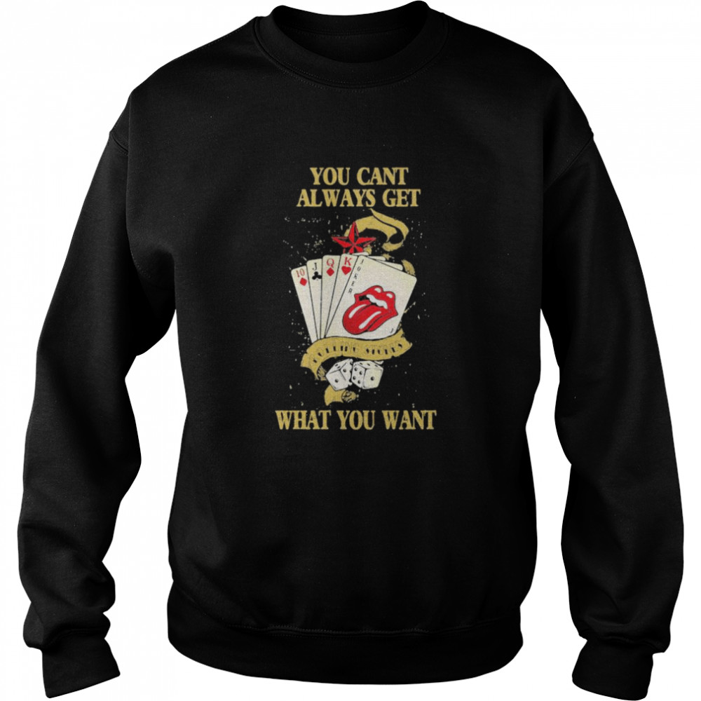 You Cant Always Get What You Want Card Rock And Roll Rolling Stone Lips  Unisex Sweatshirt