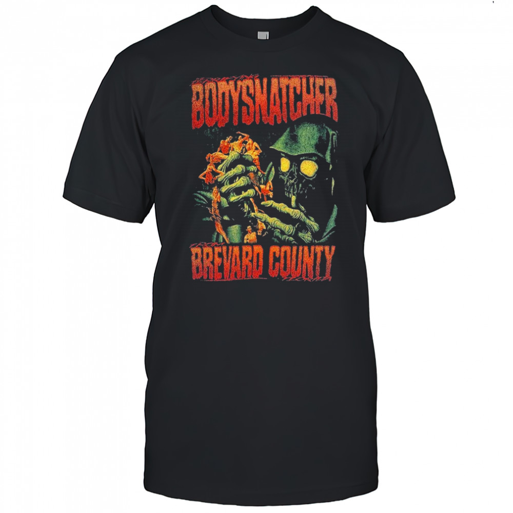 Bodysnatcher Brevard County Horror Movie T-shirt