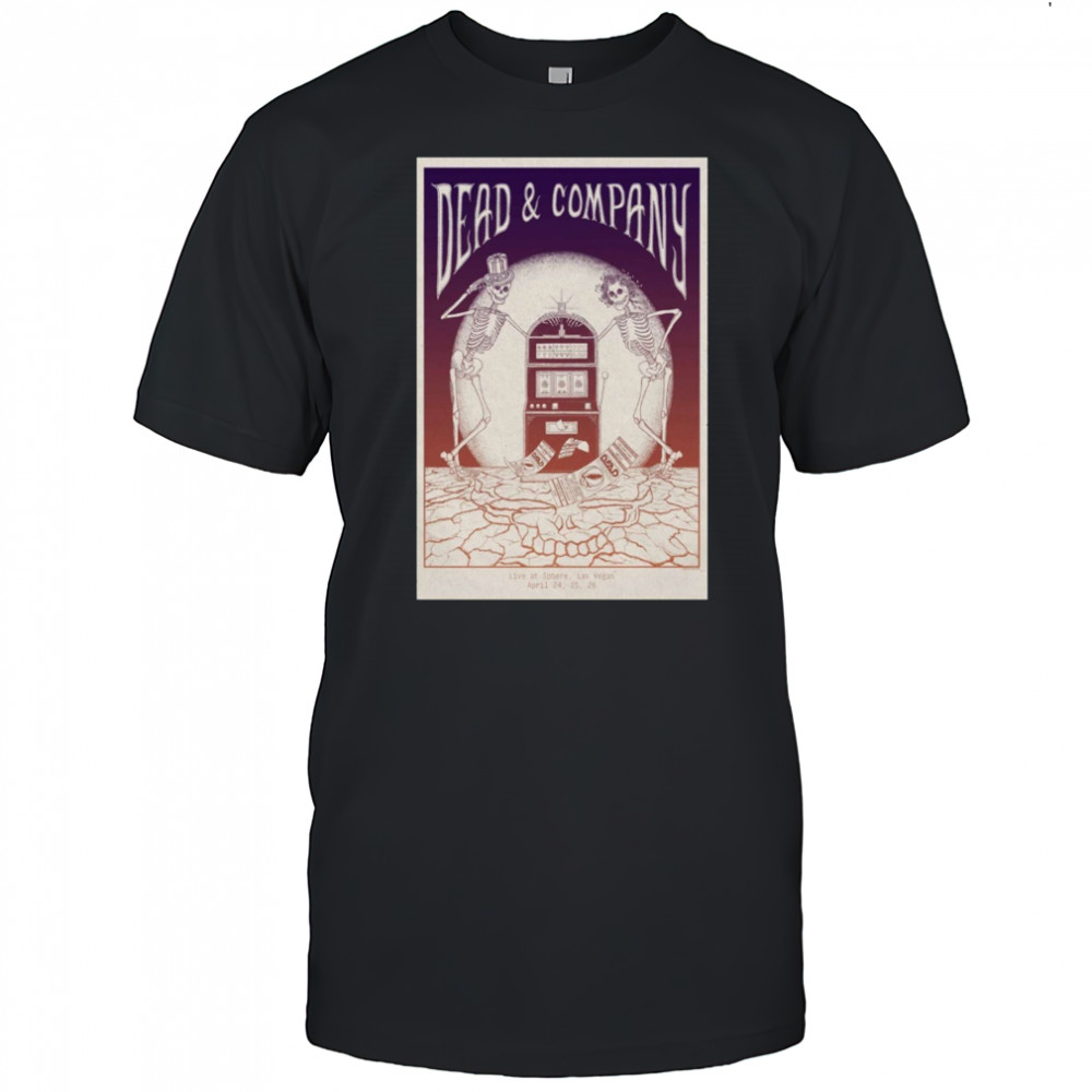 Dead & Company Live At Sphere Las Vegas NV April 24-25-26 2025 Tour t-shirt
