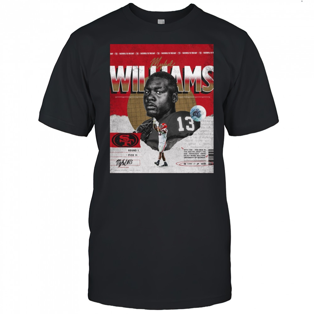 Georgia Football Mykel Williams With The 11th Pick In The 2025 Nfl Draft The San Francisco 49ers Signature Poster t-shirt