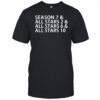 Gingerminj Season 7 And All Stars 2 And All Stars 6 And All Stars 10 2025 t-shirt