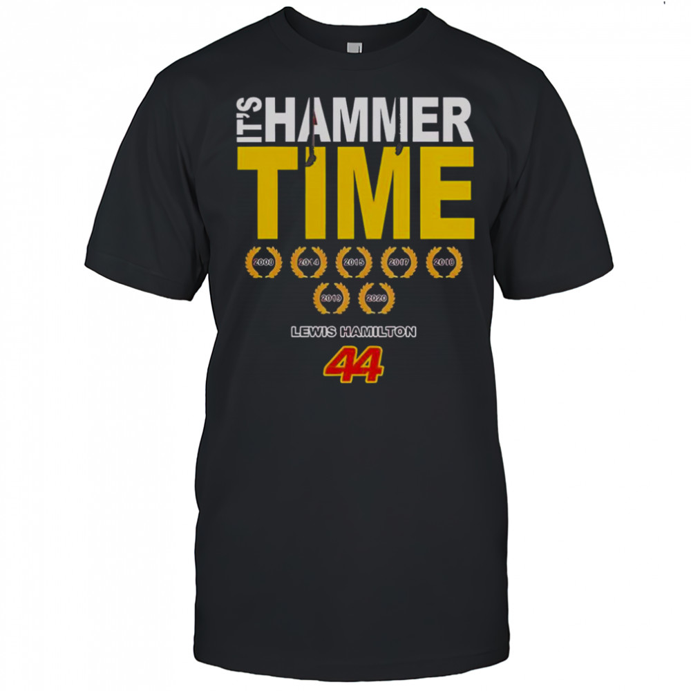 Good Lewis Hamilton 44 It’s Hammer Time Signature T-Shirt