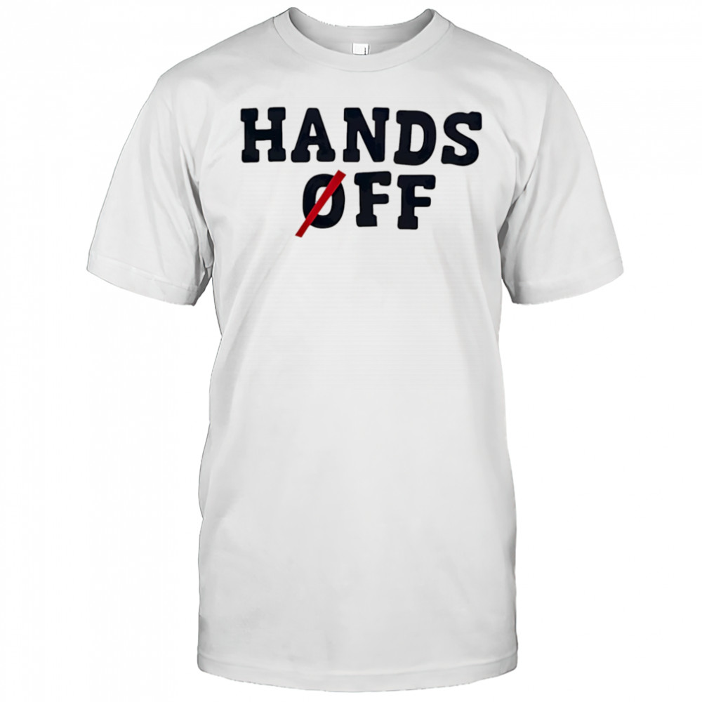 Hands Off Trump shirt