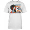 How You Gonna Win When You Ain’t Right Within T-Shirt