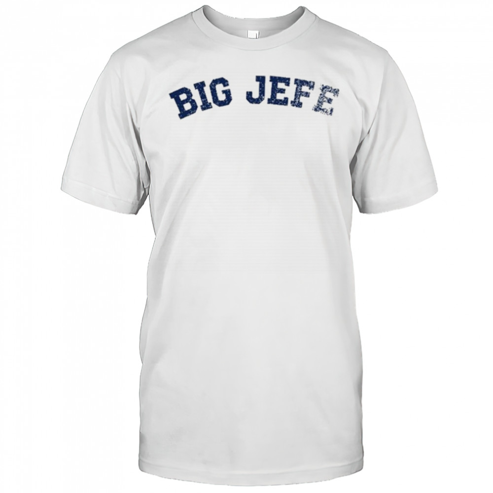 Jack Blocker Big Jefe T-shirt