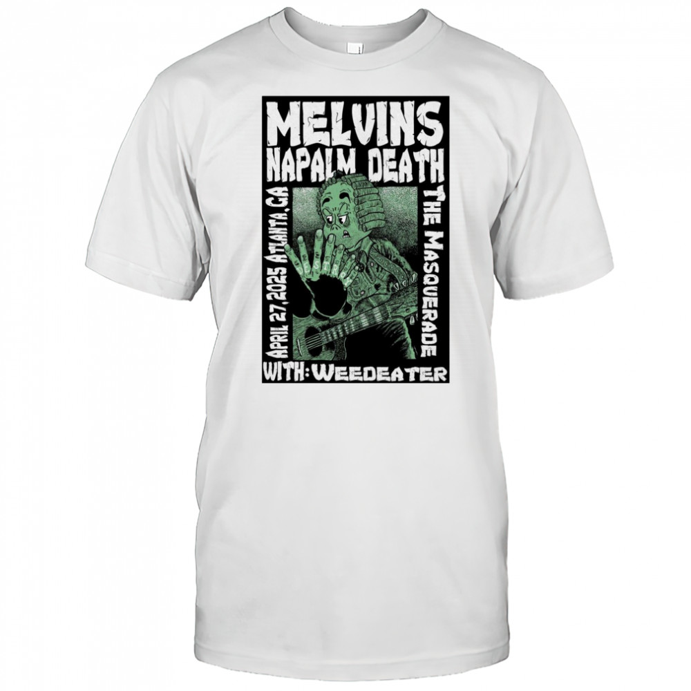 Melvins Napalm Death April 27 2025 Atlanta GA The Masquerade Event t-shirt