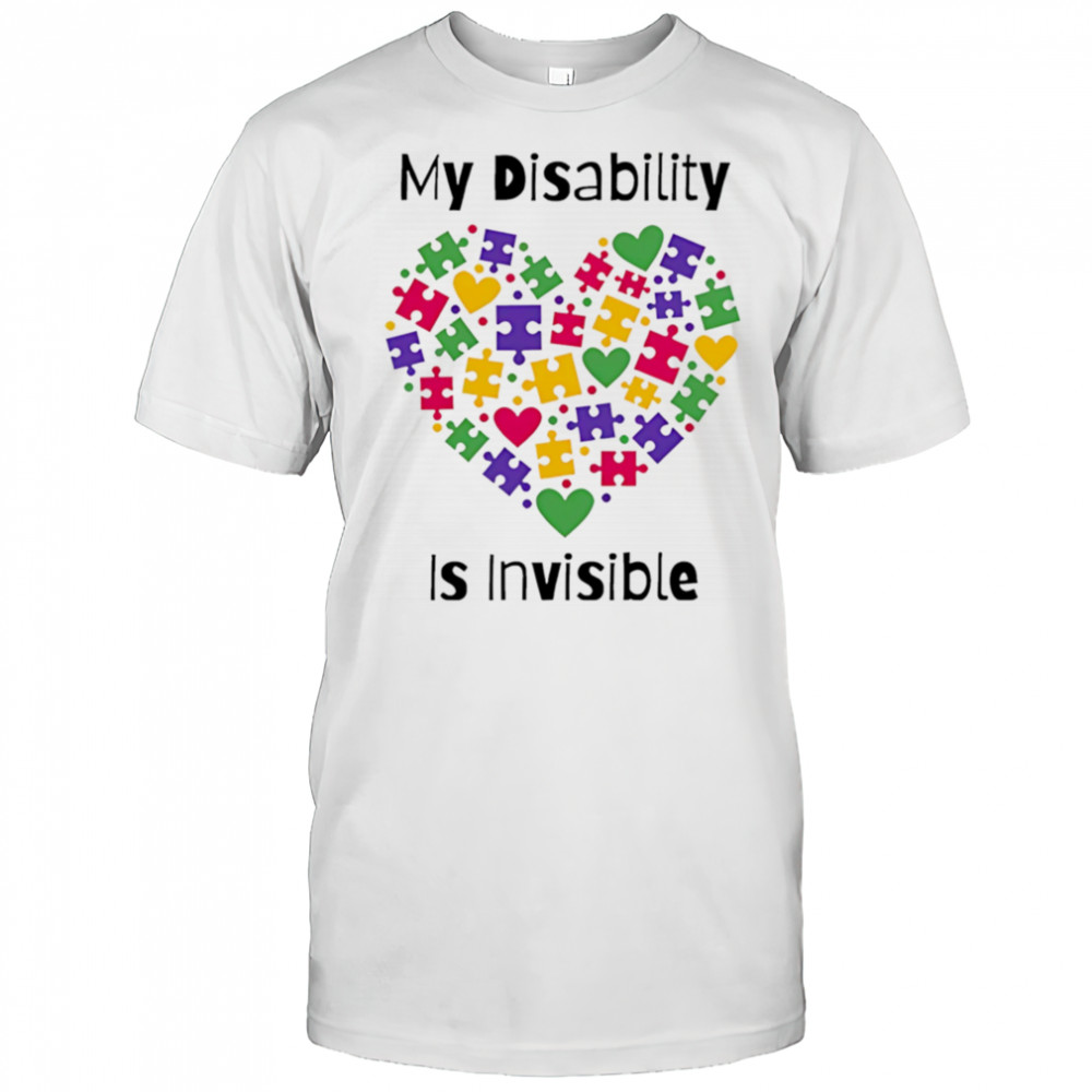 My Disability heart is invisible shirt