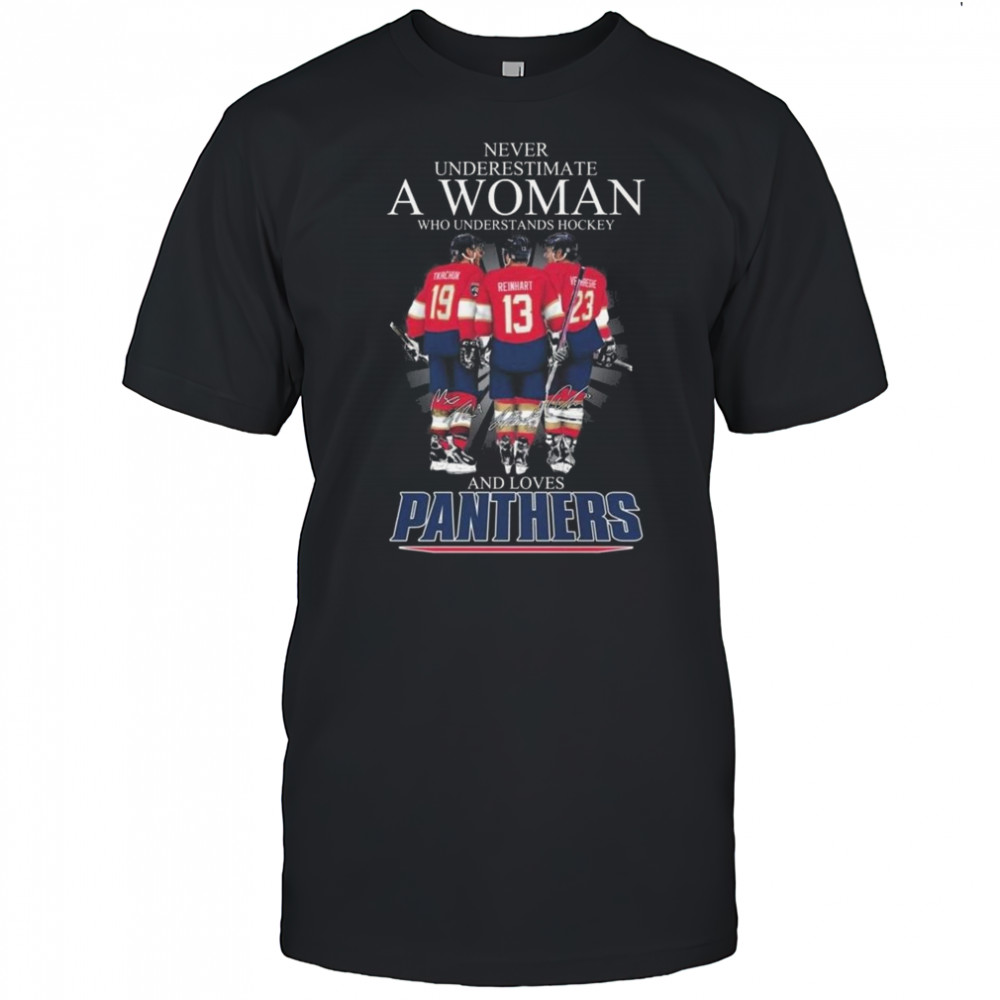 Never Underestimate A Woman Who Understands Hockey And Loves Florida Panthers Signatures 2025 Shirt