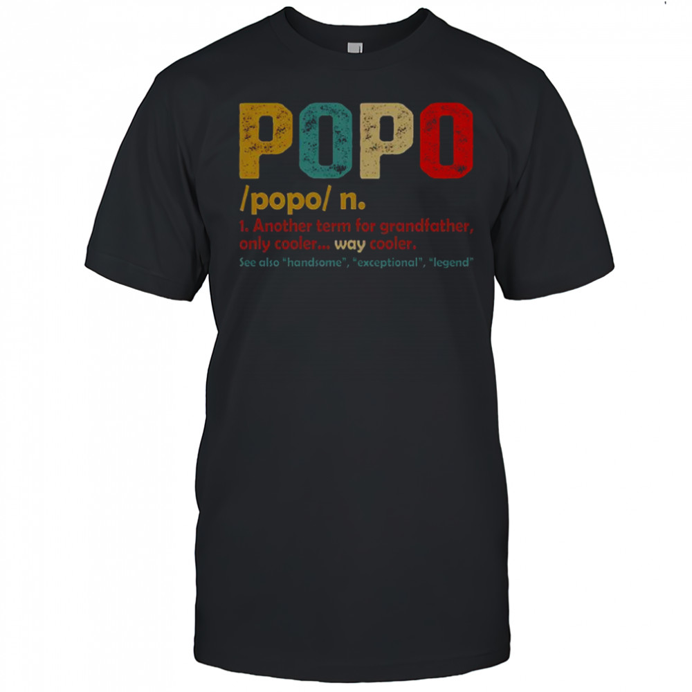 Official Popo Another Term For Grandfather Only Cooler Retro Vintage T-Shirt