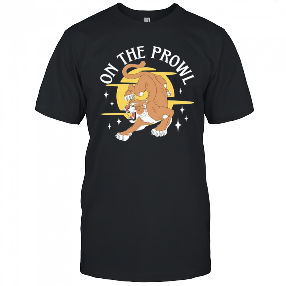 On The Prowl shirt