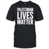 Palestinian Lives Matter T-Shirt