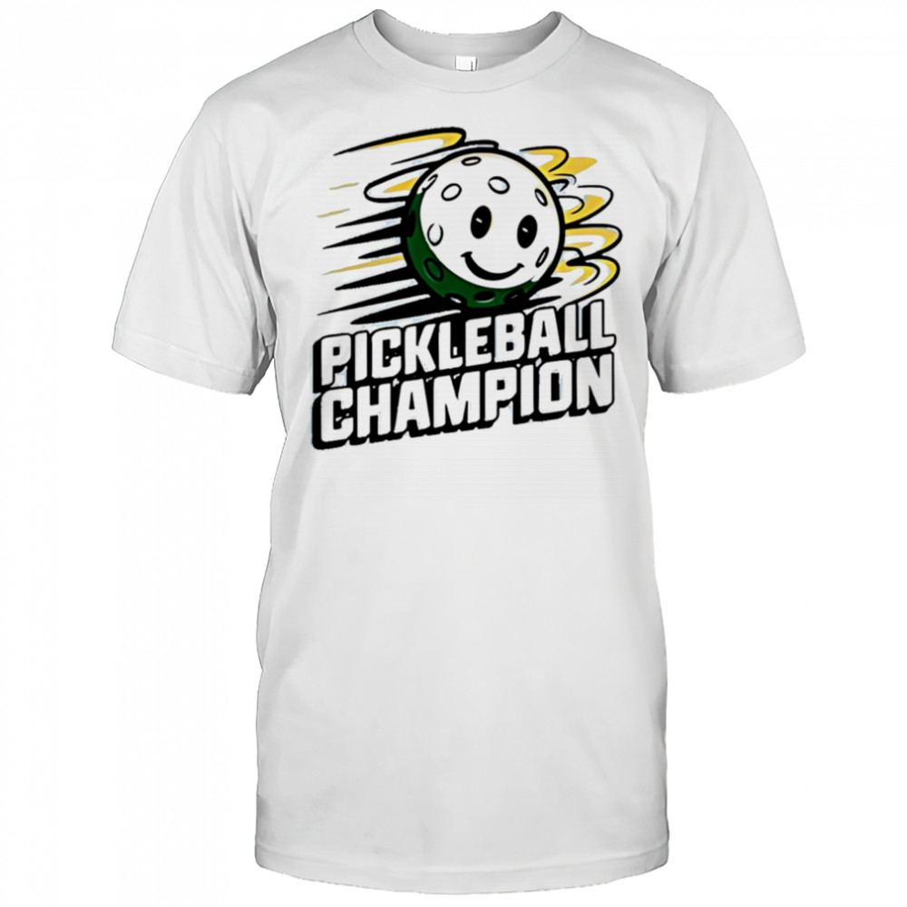 Pickleball Champion shirt