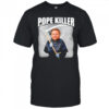 Pope killer shirt