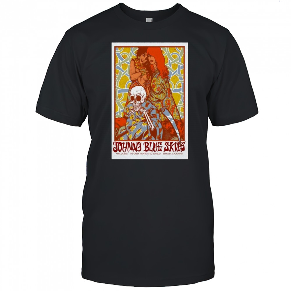 Poster Johnny Blue Skies At The Greek Theatre In Berkeley, CA On Apr 24 2025 Tour t-shirt