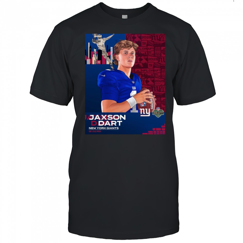 Poster New York Giants Jaxson Dart QB Ole Miss NFL Draft 2025 t-shirt