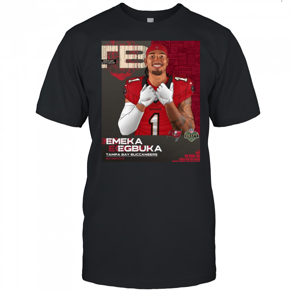 Poster Ohio State receiver Emeka Egbuka drafted by Tampa Bay Buccaneers NFL Draft 2025 t-shirt