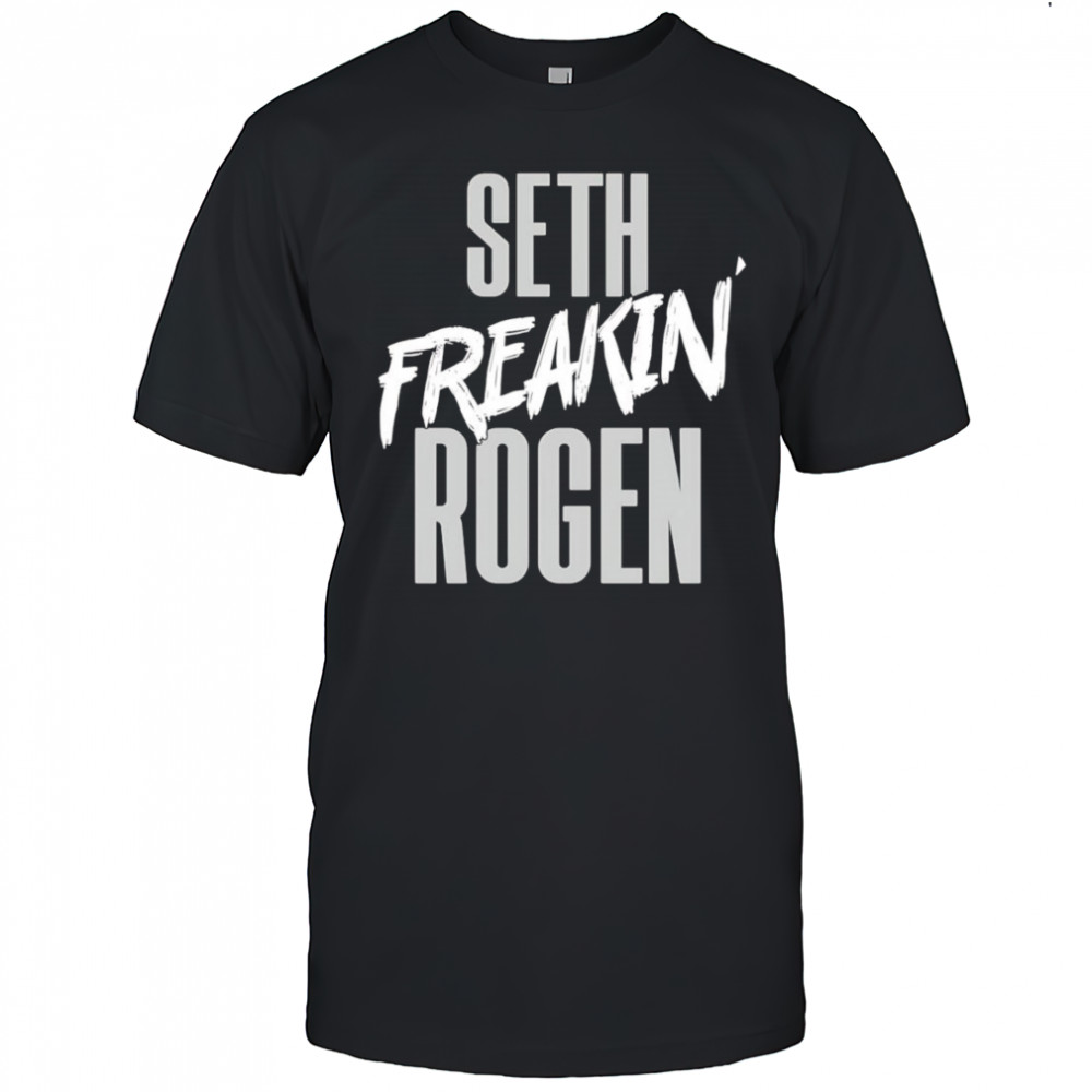 Seth Freakin’ Rogen shirt