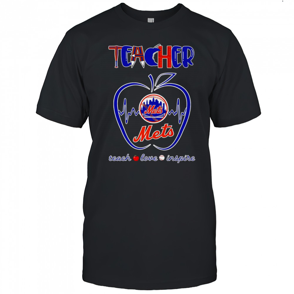 Teacher Teach Love Inspire New York Mets T-Shirt