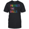 Top Protect The Dolls T-Shirt