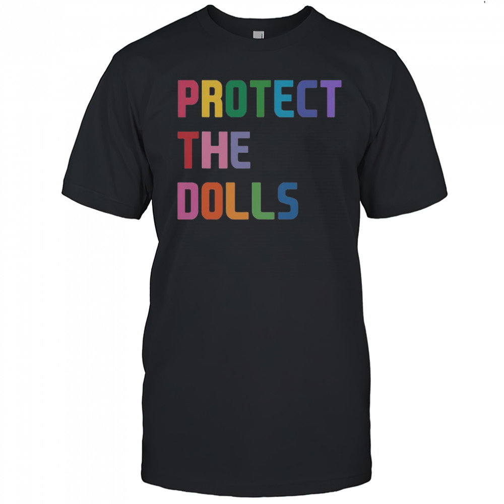 Top Protect The Dolls T-Shirt