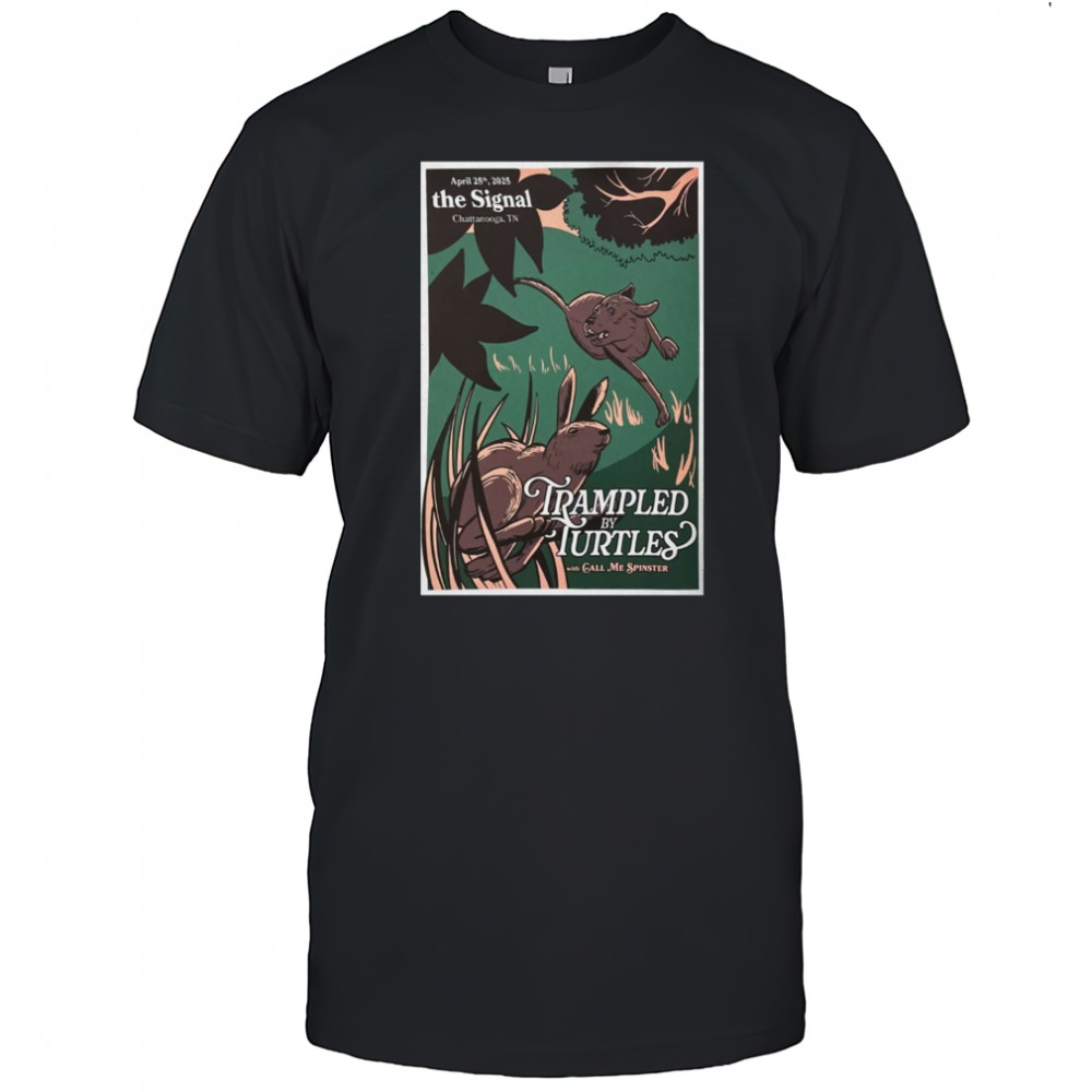 Trampled by Turtles The Signal Chattanooga TN April 25 2025 Tour t-shirt
