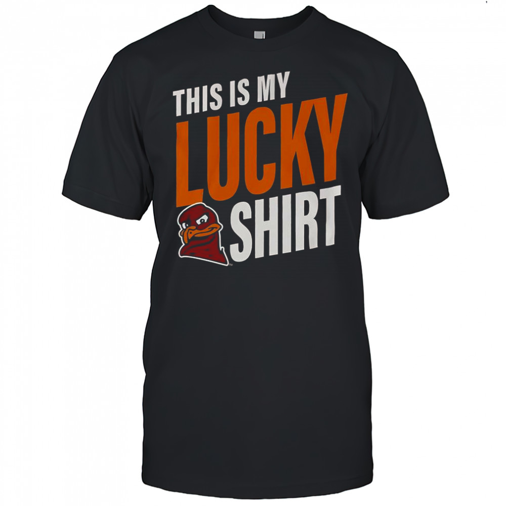 Virginia Tech Hokies This Is My Lucky T-Shirt