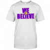 We believe Los Angeles Lakers shirt