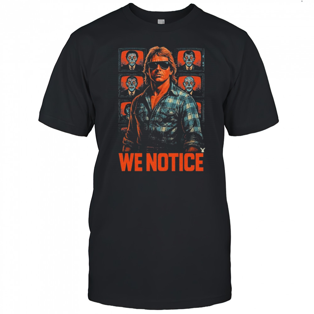 We Notice TV T-shirt