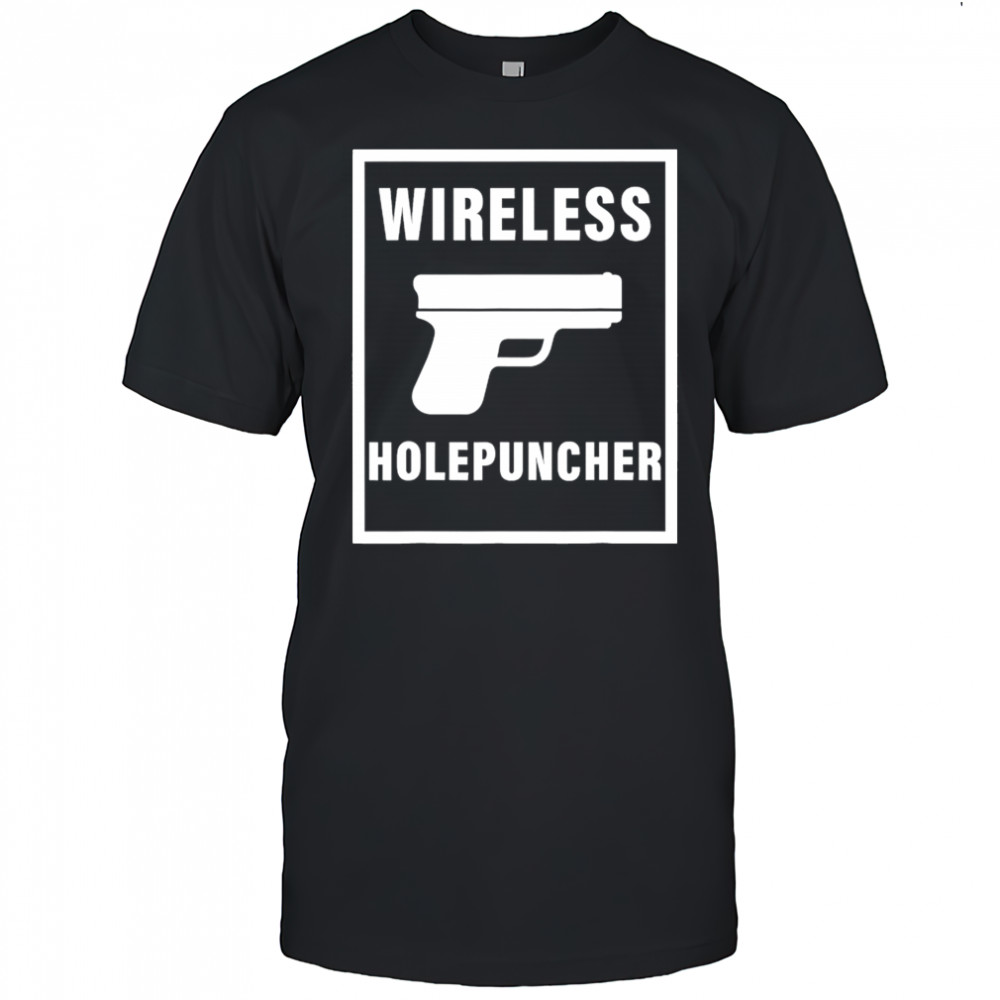 Wireless Holepuncher T-Shirt