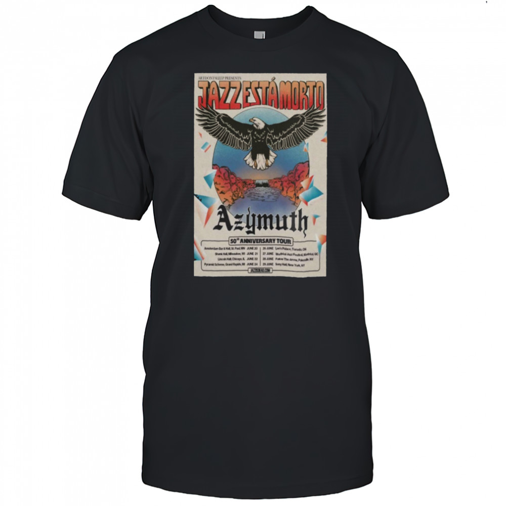 025 Azymuth 50th Anniversary Tour Poster shirt
