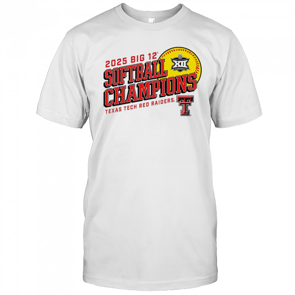 2025 Texas Tech Red Raiders Big 12 Softball Conference Tournament Champions NCAA t-shirt