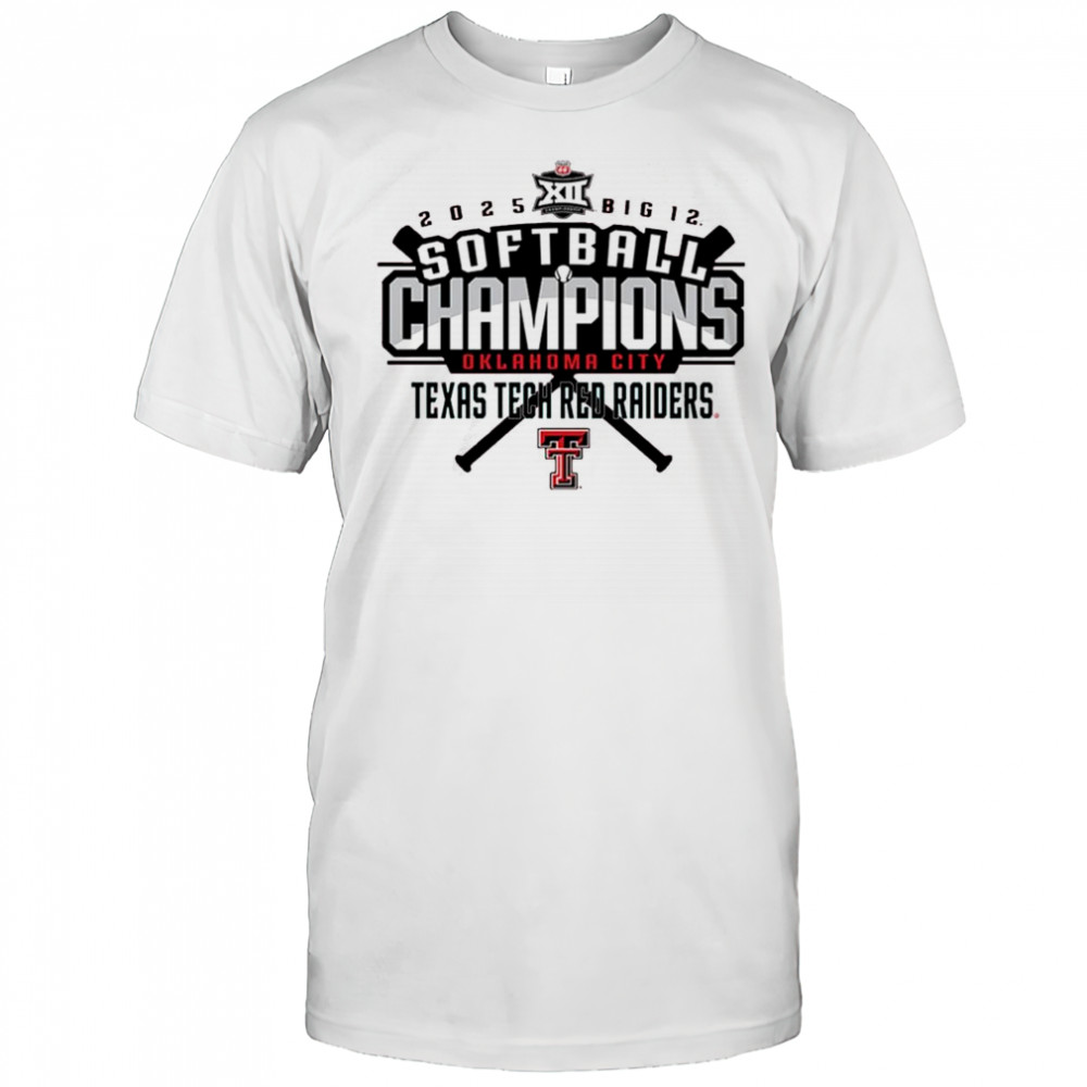 2025 Texas Tech Red Raiders Softball NCAA Big 12 Tournament Champions Oklahoma City t-shirt