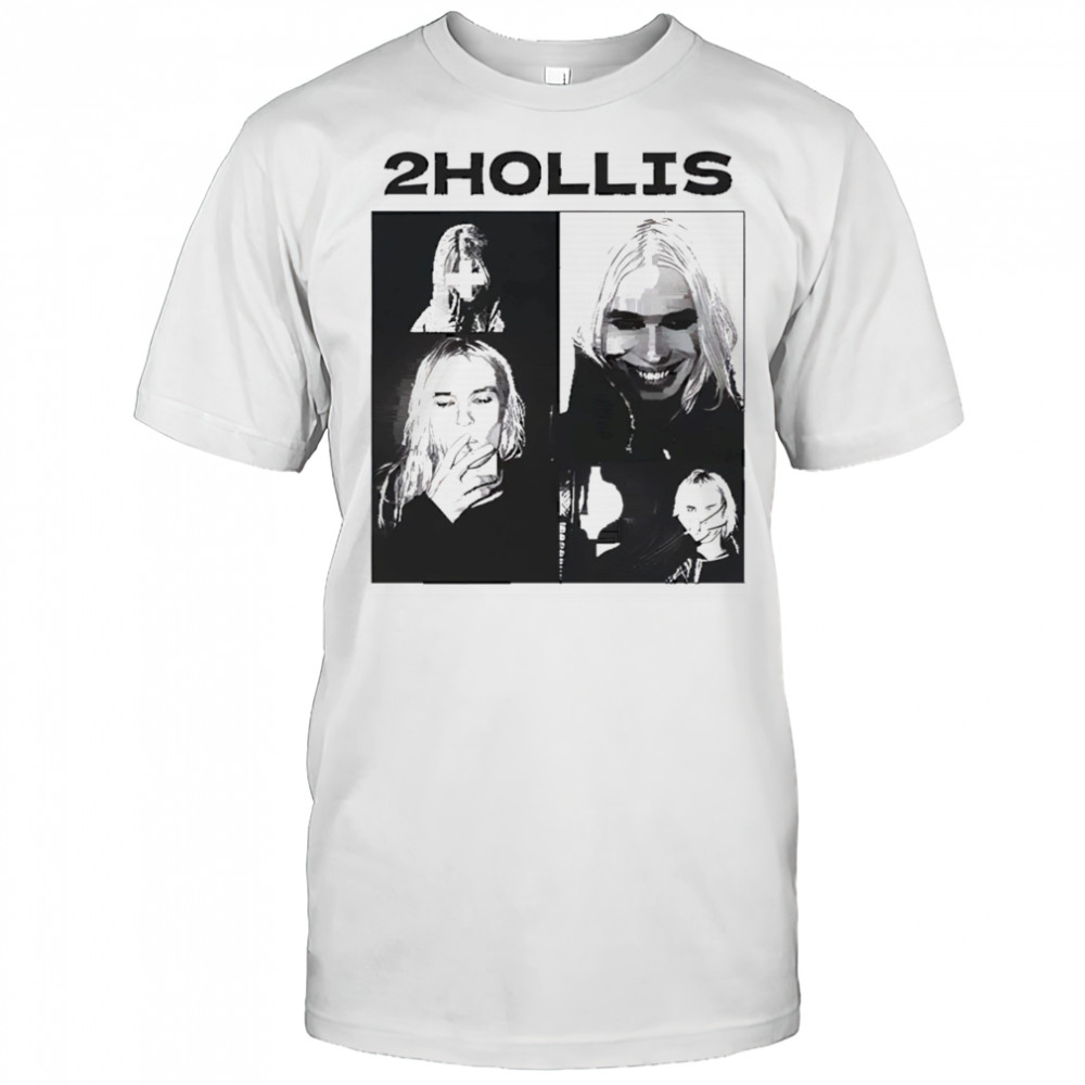 2Hollis poster shirt