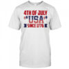 4th of July usa since 1776 shirt