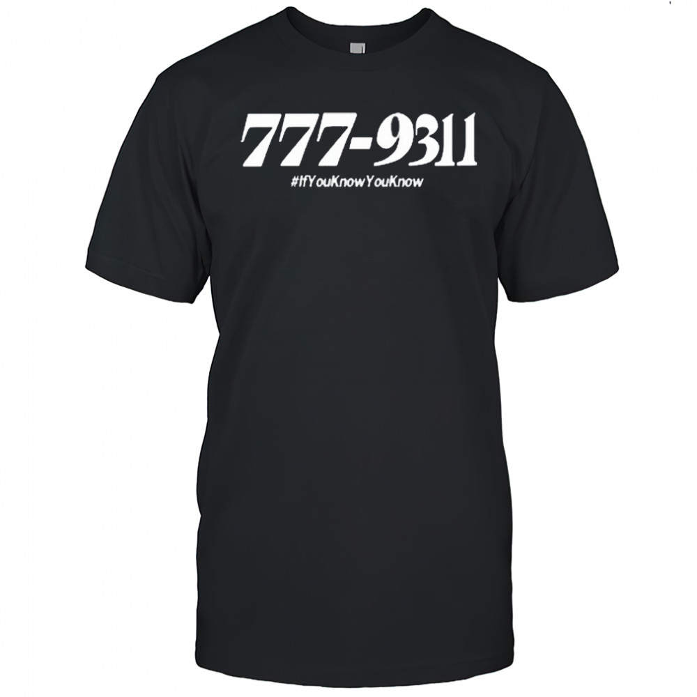 777 931 If You Know You Know 2025 t-shirt