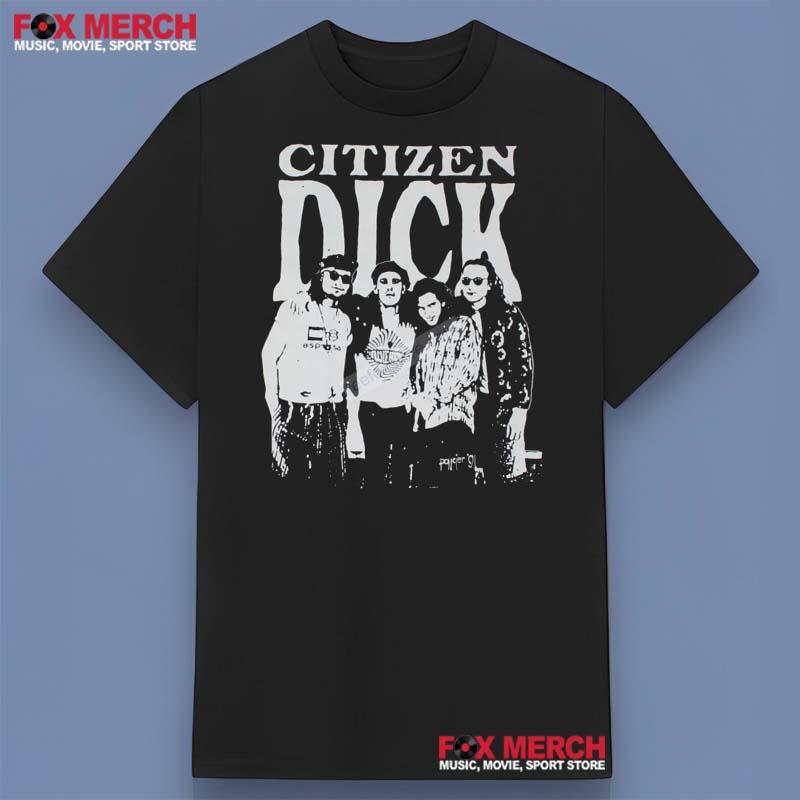 Citizen Dick Band T-Shirt