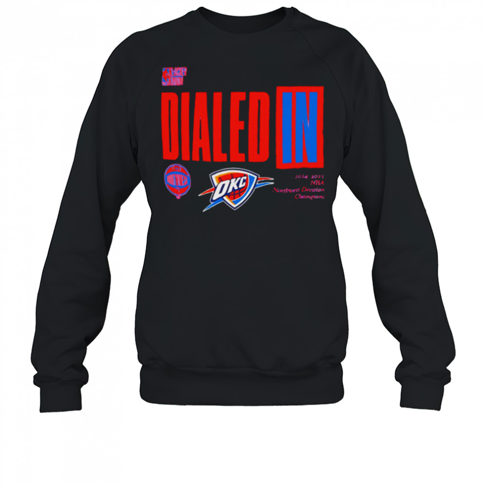 Dialed In 2025 Nba Playoffs Oklahoma City Thunder shirt