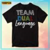 Dual Language Team Unisex T-Shirt