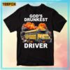 God's Drunkest Driver Meme T-Shirt