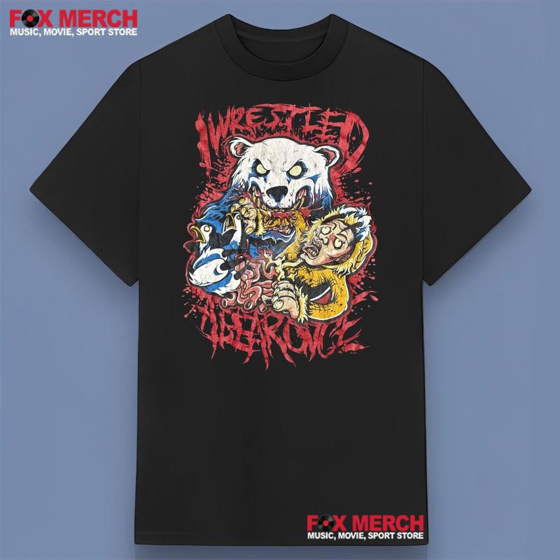 Iwrestledabearonce Band T-Shirt For Fans