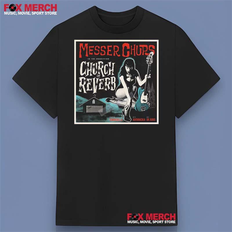 Messer Chups Church Of Reverb Shirt