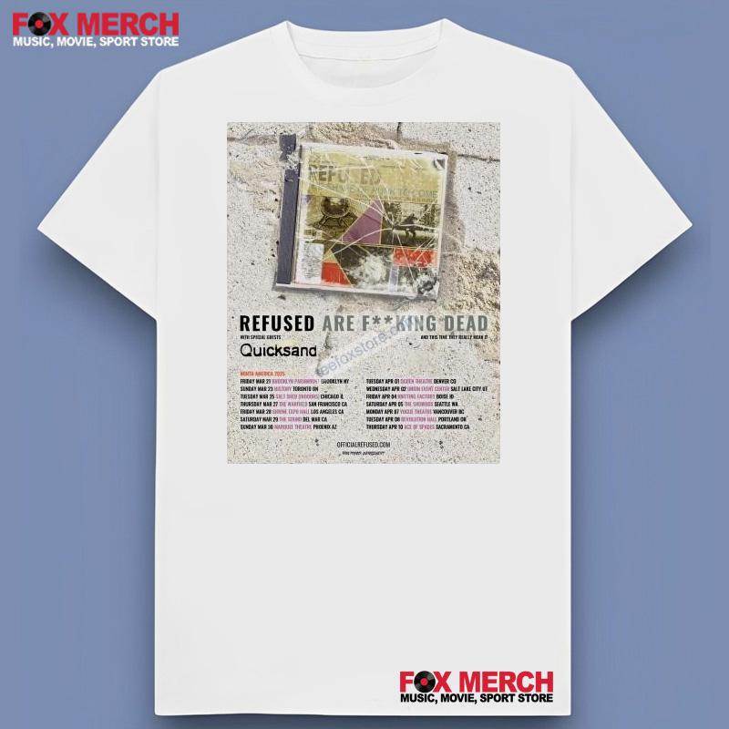 Refused Are Fucking Dead North America 2025 Shirt