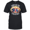 A man like this comes along once every century if we’re lucky Trump shirt