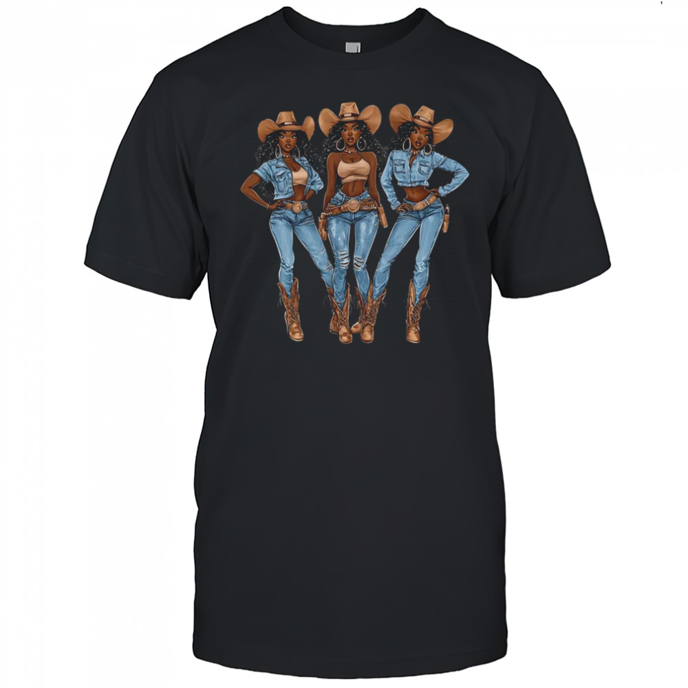 African Cowgirls Melanin Western Country Texas Juneteenth shirt
