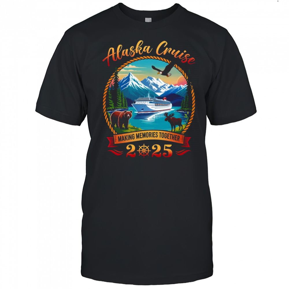 Alaska Cruise 2025 Matching Family Friends And Group Alaskan shirt