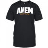 Amen All Gods People Said shirt