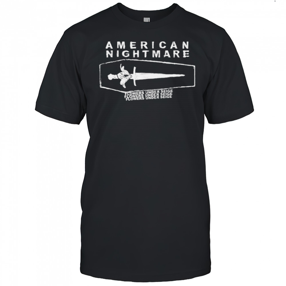 American Nightmare Under Seige T-shirt
