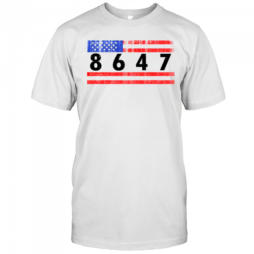 Anti Trump Impeach 47 8647 47th President Us Flag T-Shirt