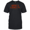 Arm’s Length There’s A Whole World Out There Shirt